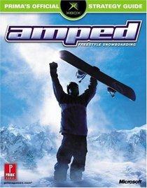 Amped: Freestyle Snowboarding: Prima's Official Strategy Guide