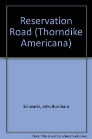 Reservation Road (Thorndike Large Print Americana Series)