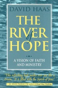 River Of Hope: A Vision of Faith & Ministry