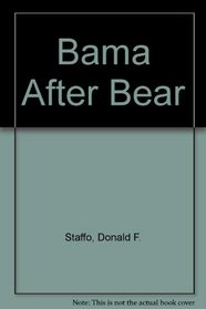 Bama After Bear