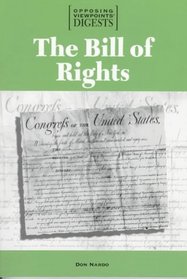 The Bill of Rights (Opposing Viewpoints Digests)