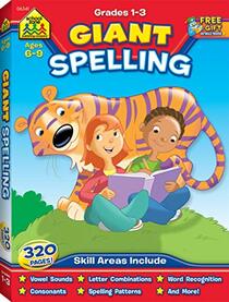School Zone - Giant Spelling Workbook - Ages 6-9, Vowels, Blends, Spelling, Word Recognition, Letter Combinations (School Zone Giant Workbook Series)