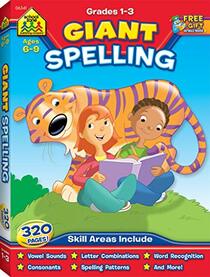 School Zone - Giant Spelling Workbook - Ages 6-9, Vowels, Blends, Spelling, Word Recognition, Letter Combinations (School Zone Giant Workbook Series)