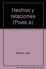 Hechos y relaciones (Poesia) (Spanish Edition)