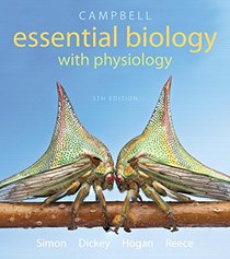 Campbell Essential Biology with Physiology Plus MasteringBiology with eText -- Access Card Package (5th Edition)