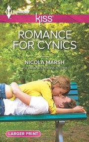 Romance for Cynics (Harlequin Kiss, No 51)