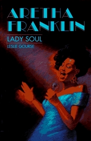 Aretha Franklin, Lady Soul: Lady Soul (Impacts Biographies)