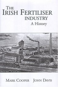 The Irish Fertiliser Industry: A History