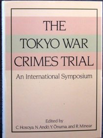 The Tokyo War Crimes Trial: An International Symposium
