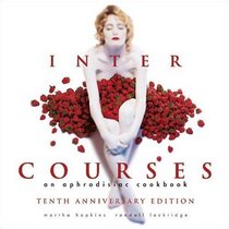 Intercourses: An Aphrodisiac Cookbook