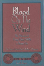 Blood on the Wind : The Memoirs of Flying Horse Mollie, a Yampa Ute