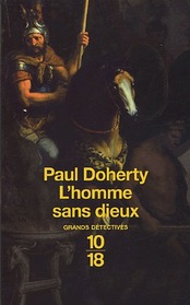 L'Homme sans dieux (The Godless Man) (Mystery of Alexander the Great, Bk 2) (French Edition)