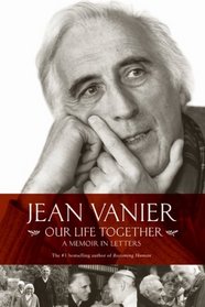 Our Life Together: A Memoirs in Letters