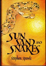 Sun, sand, and snakes