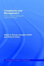 Complexity and Management: Fad or Radical Challenge to Systems Thinking? (Complexity and Emergence in Organizations)