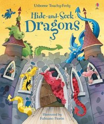 Touchy-feely Hide and Seek Dragons (Hide and Seek) (Hide and Seek)