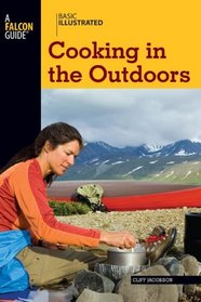Basic Illustrated Cooking in the Outdoors (Basic Essentials Series)