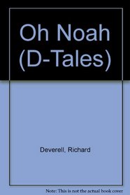 Oh Noah (D-Tales)