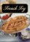The French Fry Companion: A Connoisseur's Guide to the Food We Love (Fast Food Companions)