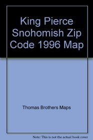 King Pierce Snohomish Zip Code 1996 Map