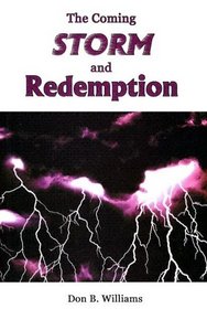 The Coming Storm and Redemption