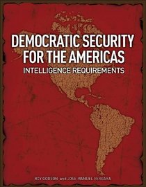 Democratic Security for the Americas: Intelligence Requirements
