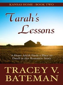Kansas Home: Tarah's Lessons (Heartsong Novella in Large Print)