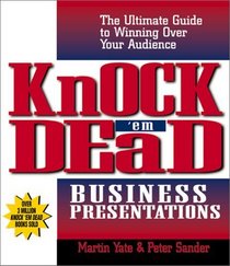 Knock 'Em Dead Business Presentations (Knock 'em Dead)