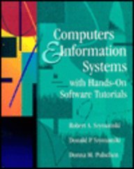 Computers and Information Systems With Hands-On Software Tutorials