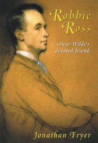 ROBBIE ROSS Oscar Wilde's true love