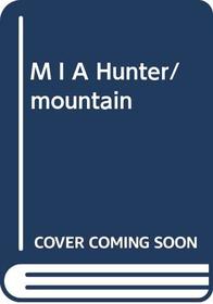 M I A Hunter/mountain (M.I.A. Hunter)
