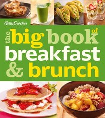 The Big Book of Breakfast and Brunch (Betty Crocker Big Book)
