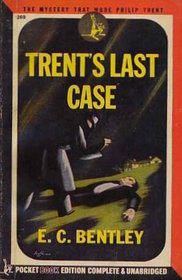 Trent's Last Case (Philip Trent, Bk 1)