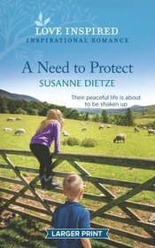 A Need to Protect (Widow's Peak Creek, Bk 4) (Love Inspired, No 1425) (Larger Print)