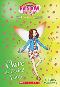Clare the Caring Fairy (Friendship Fairies #4): A Rainbow Magic Book (The Friendship Fairies)