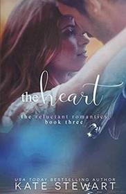 The Heart (The Reluctant Romantics) (Volume 2)
