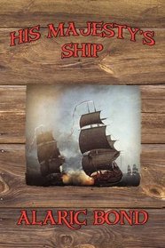 His Majesty's Ship (Fighting Sail Series)