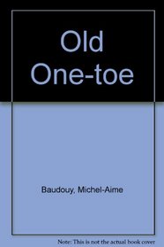Old One-Toe