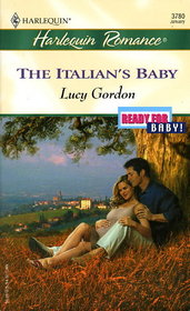 The Italian's Baby (Ready for Baby) (Harlequin Romance, No 3780)