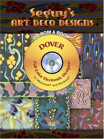Seguy's Art Deco Designs CD-ROM and Book (Full-Color Electronic Design Series)
