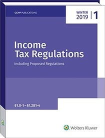 Income Tax Regulations (Winter 2019 Edition), December 2018