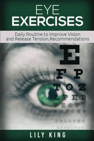Eye Exercises: Daily Routine to Improve Vision and Release Tension