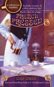 French Pressed (Coffeehouse, Bk 6) (Large Print)