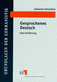 Gesprochenes Deutsch: Eine Einfuhrung (Grundlagen der Germanistik) (German Edition)