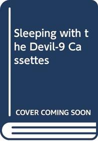 Sleeping with the Devil-9 Cassettes
