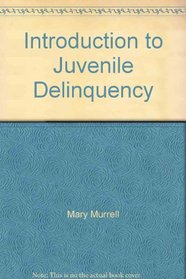 Introduction to Juvenile Delinquency