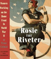 Rosie the Riveter: Women Working on the Homefront in World War II