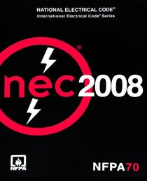 National Electrical Code  2008 (National Fire Protection Association National Electrical Code)