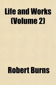 Life and Works (Volume 2)