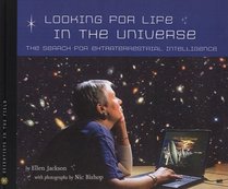 Looking for Life in the Universe:: The Search for Extraterrestrial Intelligence